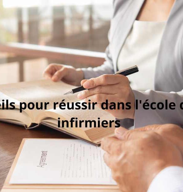 10 conseils pour réussir dans l’école de soins infirmiers